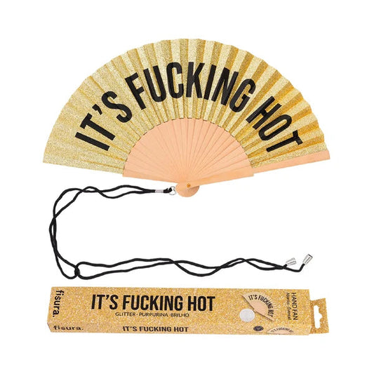 Hand Fan - It's Fucking Hot