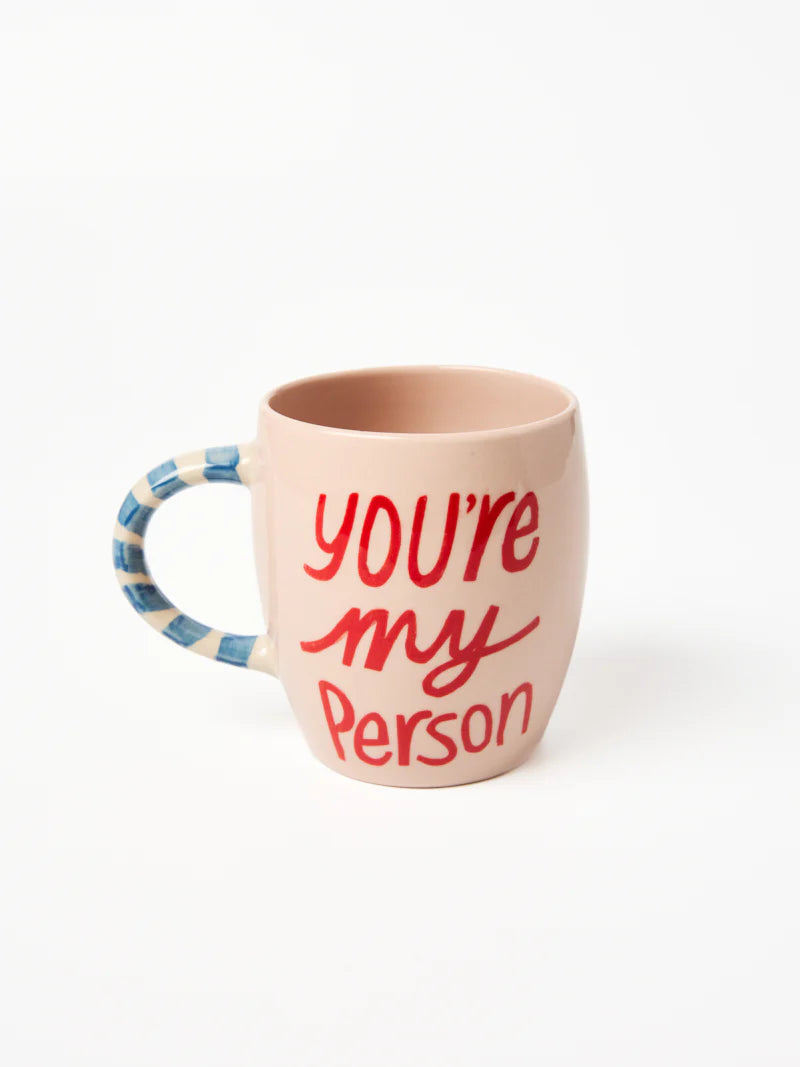 Love Notes Mug - You're My Person