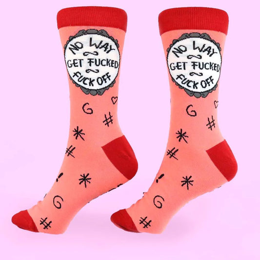 No Way Get Fucked Fuck Off Socks - Unisex Medium